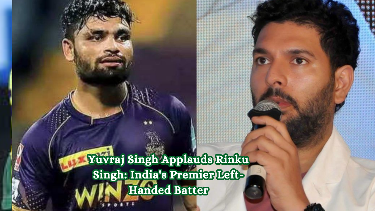 Yuvraj Singh Applauds Rinku Singh