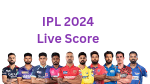 IPL Live Score 2024